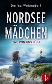 Nordseemädchen Ein packender Thriller über grausame Wahrheiten an der idyllischen Nordseeküste (eBook, ePUB) Nordseemädchen Ein packender Thriller über grausame Wahrheiten an der idyllischen Nordseeküste (eBook, ePUB)
