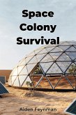 Space Colony Survival (eBook, ePUB)