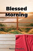 Blessed Morning (eBook, ePUB)