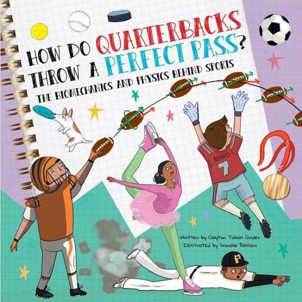 How Do Quarterbacks Throw a Perfect Pass? How Do Quarterbacks Throw a Perfect Pass?