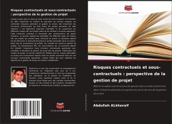 Risques contractuels et sous-contractuels : perspective de la gestion de projet - Alkhoraif, Abdullah