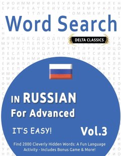 Cover WORD SEARCH IN RUSSIAN FOR ADVANCED - IT'S EASY! VOL.3 - DELTA CLASSICS - FIND 2000 CLEVERLY HIDDEN WORDS