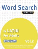 WORD SEARCH IN LATIN FOR ADULTS - IT'S EASY! VOL.2 - DELTA CLASSICS - FIND 2000 CLEVERLY HIDDEN WORDS