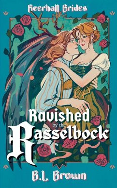 Ravished by the Rasselbock - Brown, B. L. Ravished by the Rasselbock - Brown, B. L.