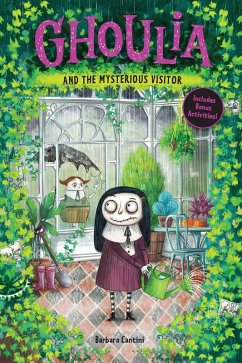 Ghoulia and the Mysterious Visitor (Book #2) - Cantini, Barbara