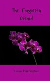 The Forgotten Orchid The Forgotten Orchid