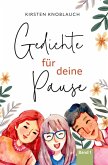Gedichte für deine Pause Gedichte für deine Pause