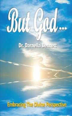 BUT GOD... - Bennett, Darnella