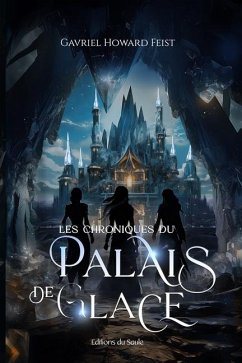 Les Chroniques du Palais de Glace - Feist, Gavriel Howard