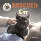 Rescued by a Cat Rescued by a Cat