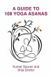 A Guide to 108 Yoga Asanas - Bild 1