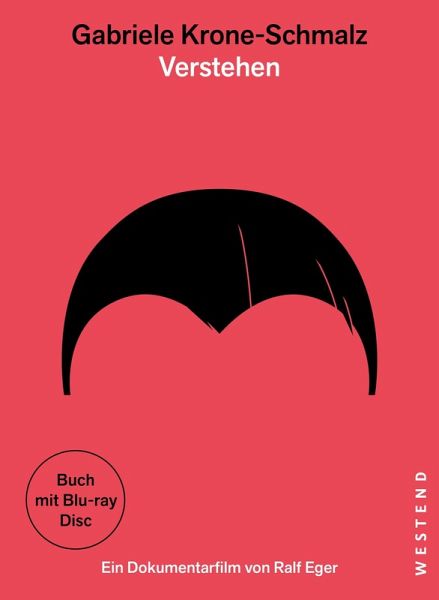 Gabriele Krone-Schmalz - Verstehen. Mit Blu-ray Gabriele Krone-Schmalz - Verstehen. Mit Blu-ray