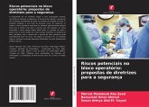 Riscos potenciais no bloco operatório: propostas de diretrizes para a segurança Riscos potenciais no bloco operatório: propostas de diretrizes para a segurança