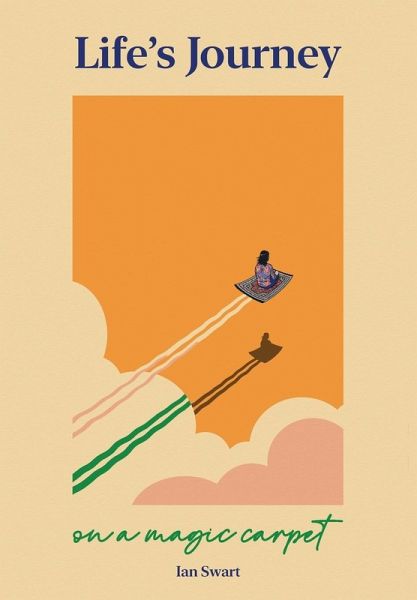 Life's Journey on a Magic Carpet