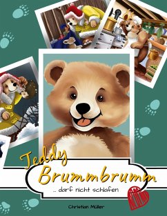 Teddy Brummbrumm darf nicht schlafen Teddy Brummbrumm darf nicht schlafen