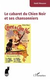 Le cabaret du Chien Noir et ses chansonniers Le cabaret du Chien Noir et ses chansonniers
