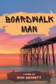 Boardwalk Man Boardwalk Man