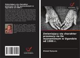 Zmieniaj¿cy si¿ charakter przemocy na tle wyznaniowym w Ugandzie od 1986 r. Zmieniaj¿cy si¿ charakter przemocy na tle wyznaniowym w Ugandzie od 1986 r.