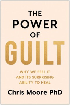 The Power of Guilt - Moore, Chris