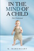 In the Mind Of a Child