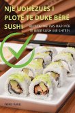 NJË UDHËZUES I PLOTË TE DUKE BËRË SUSHI