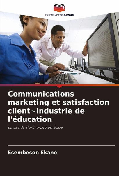 Communications marketing et satisfaction client~Industrie de l'éducation Communications marketing et satisfaction client~Industrie de l'éducation