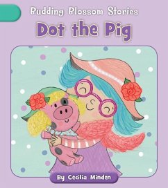 Dot the Pig - Minden, Cecilia