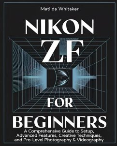 Nikon ZF For Beginners - Whitaker, Matilda