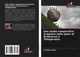 Uno studio comparativo di genere nelle opere di Divakaruni e Thilagavathy Uno studio comparativo di genere nelle opere di Divakaruni e Thilagavathy
