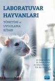 Laboratuvar Hayvanlari Yönetimi ve Uygulama Kitabi Laboratuvar Hayvanlari Yönetimi ve Uygulama Kitabi