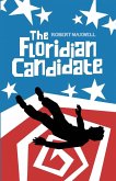 The Floridian Candidate The Floridian Candidate