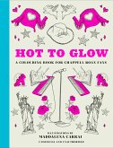 Hot to Glow Hot to Glow