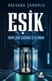 Esik Yapay Zeka Caginda Is ve Insan Esik Yapay Zeka Caginda Is ve Insan