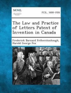 Cover The Law and Practice of Letters Patent of Invention in Canada