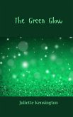 The Green Glow The Green Glow
