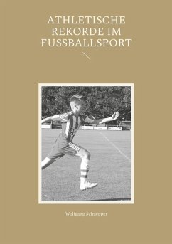 Athletische Rekorde im Fußballsport Athletische Rekorde im Fußballsport
