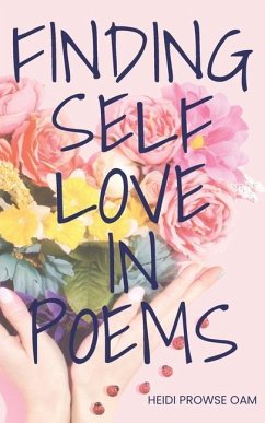 Finding Self Love in Poems - Prowse Oam, Heidi