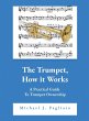 The Trumpet How It Works - Bild 1