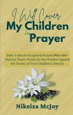 I Will Cover My Children in Prayer