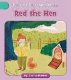 Red the Hen Red the Hen