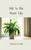 Ode to the Peace Lily