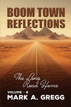 Cover The Long Road Home (Boom Town Reflections Volume 8)