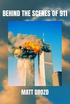 BEHIND THE SCENES OF 911 - Drozd, Matt BEHIND THE SCENES OF 911 - Drozd, Matt