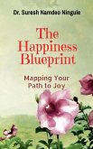 The Happiness Blueprint The Happiness Blueprint
