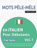 MOTS PÊLE-MÊLE EN ITALIEN POUR DÉBUTANTS - C'EST FACILE ! - VOL.1 - DELTA CLASSICS - 2000 MOTS MÊLÉS - UNE ACTIVITÉ LINGUISTIQUE TRÈS AMUSANTE - INCLUT