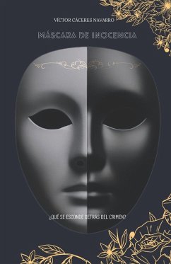 MÁSCARA DE INOCIENCIA - Cáceres Navarro, Víctor