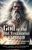 God of the Old Testament Exposed God of the Old Testament Exposed