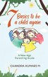 7 Basics to Be a Child Again - Bild 1