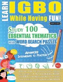 LEARN IGBO WHILE HAVING FUN! - ADVANCED LEARN IGBO WHILE HAVING FUN! - ADVANCED