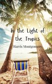 In the Light of the Tropics